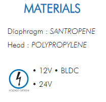 Diaphragm : SANTROPENEHead : POLYPROPYLENE• 12V • BLDC• 24V