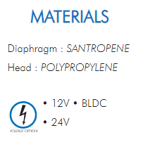 Diaphragm : SANTROPENEHead : POLYPROPYLENE• 12V • BLDC• 24V