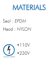 Seal : EPDMHead : NYLON•110V•230V 