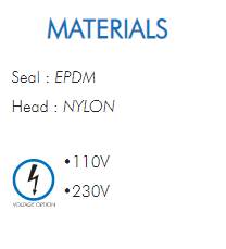 Seal : EPDMHead : NYLON•110V•230V 