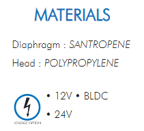 Diaphragm : SANTROPENEHead : POLYPROPYLENE• 12V • BLDC• 24V