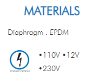 Diaphragm : EPDM•110V •12V•230V 