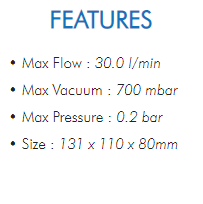 • Max Flow : 30.0 l/min• Max Vacuum : 700 mbar• Max Pressure : 0.2 bar• Size : 131 x 110 x 80mm